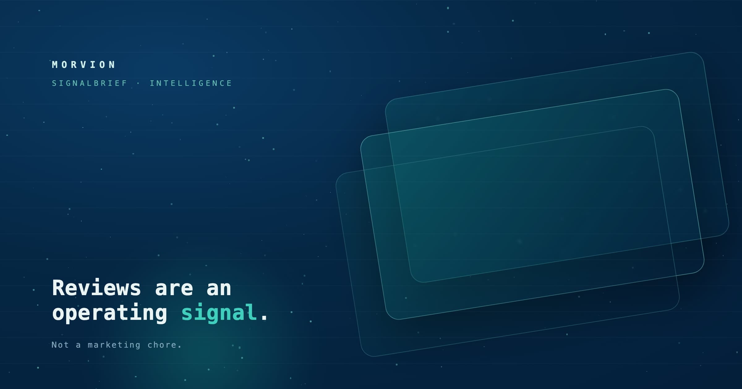 Editorial cover artwork for the Morvion newsletter article "Reviews are an operating signal, not a marketing chore.", rendered in the studio's navy + cyan-particle Arctic Glass style.